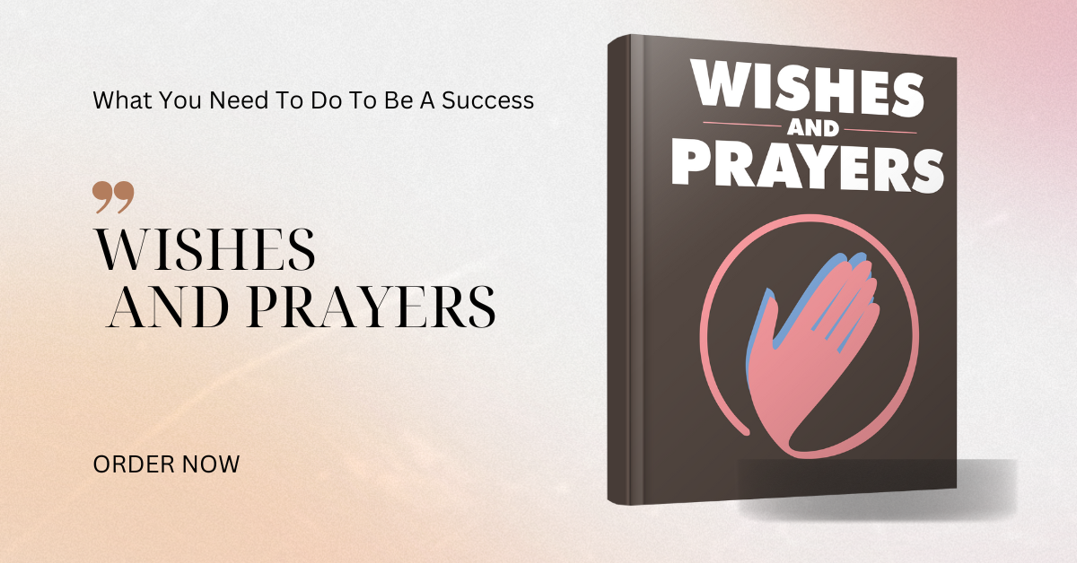 Wishes and Prayer 1